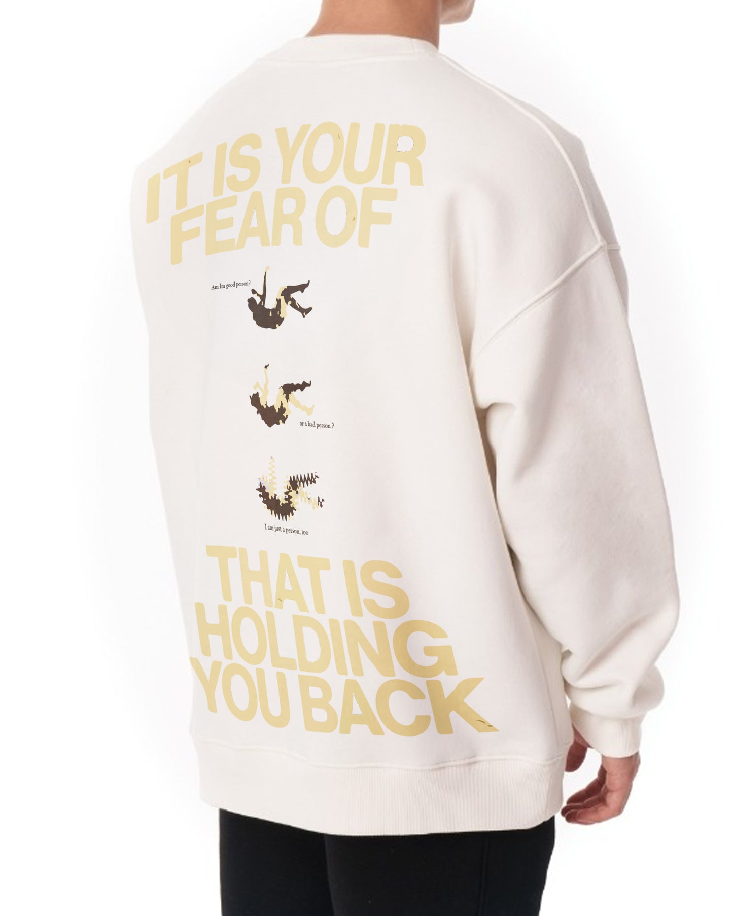 CHALLENGE YOUR FEAR MOTIVATION WHITE SWEATSHIRT