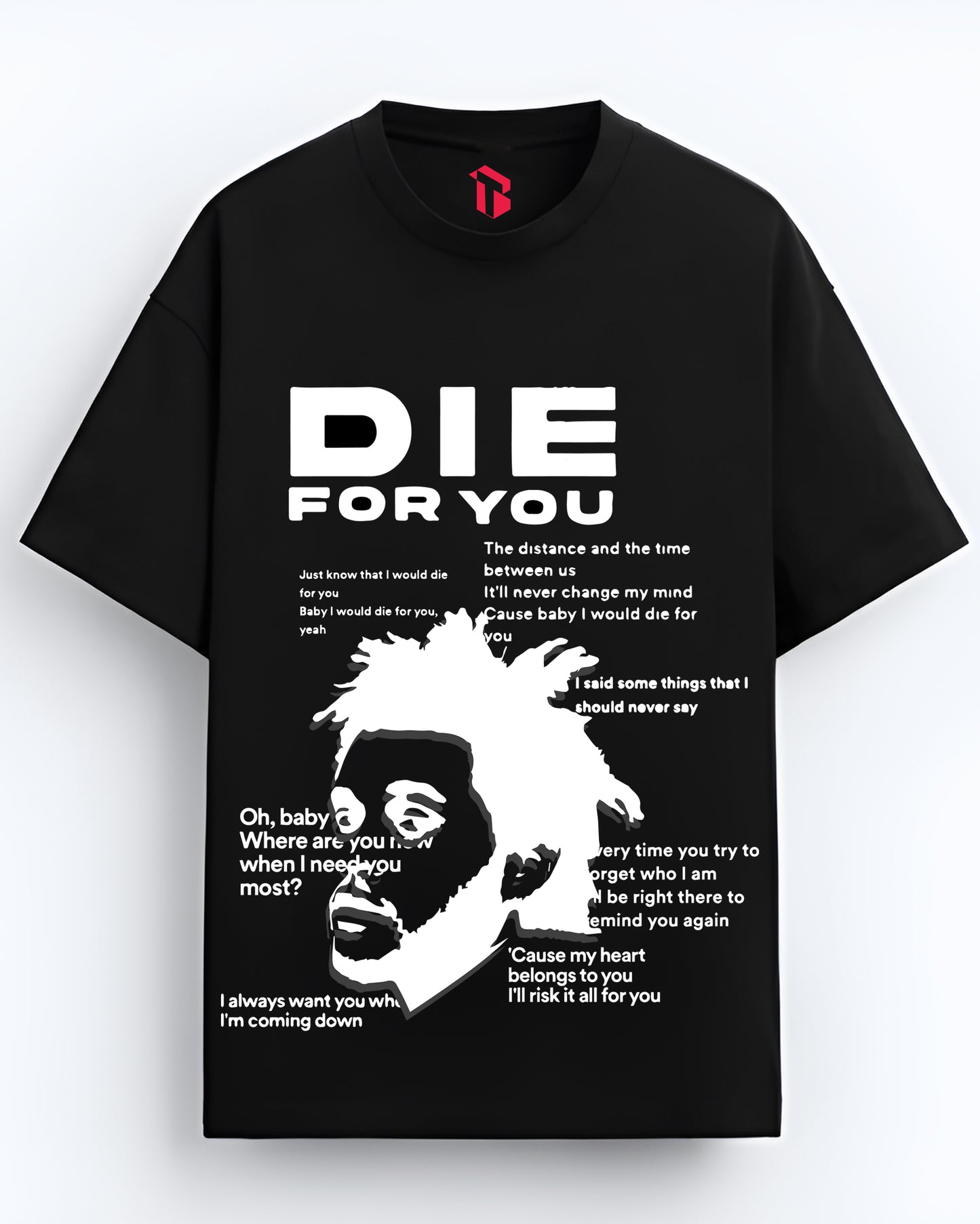 WEEKND DIE FOR YOU SONG BLACK OVERSIZED TEE