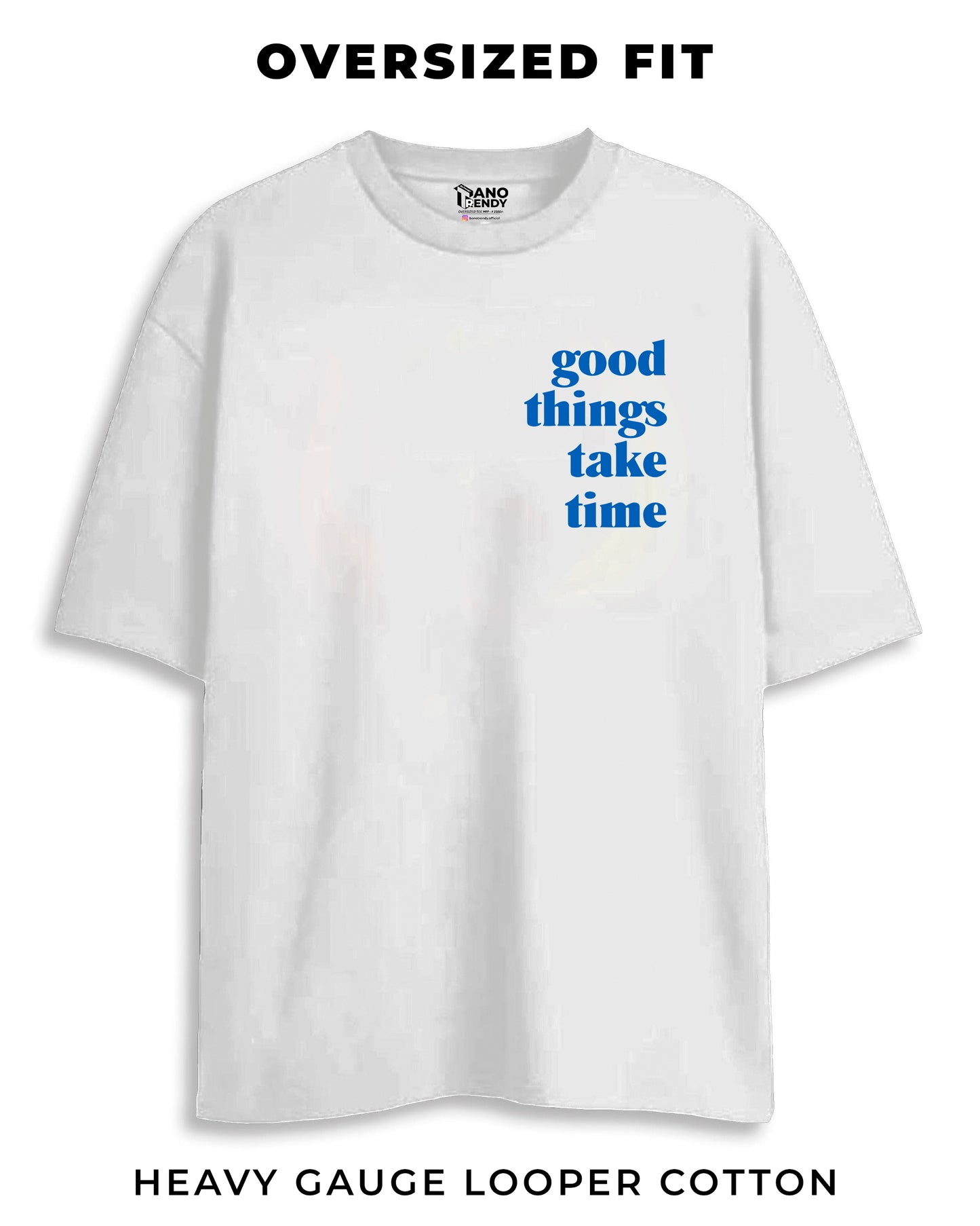 Good Things Take Time Oversized T-shirt White