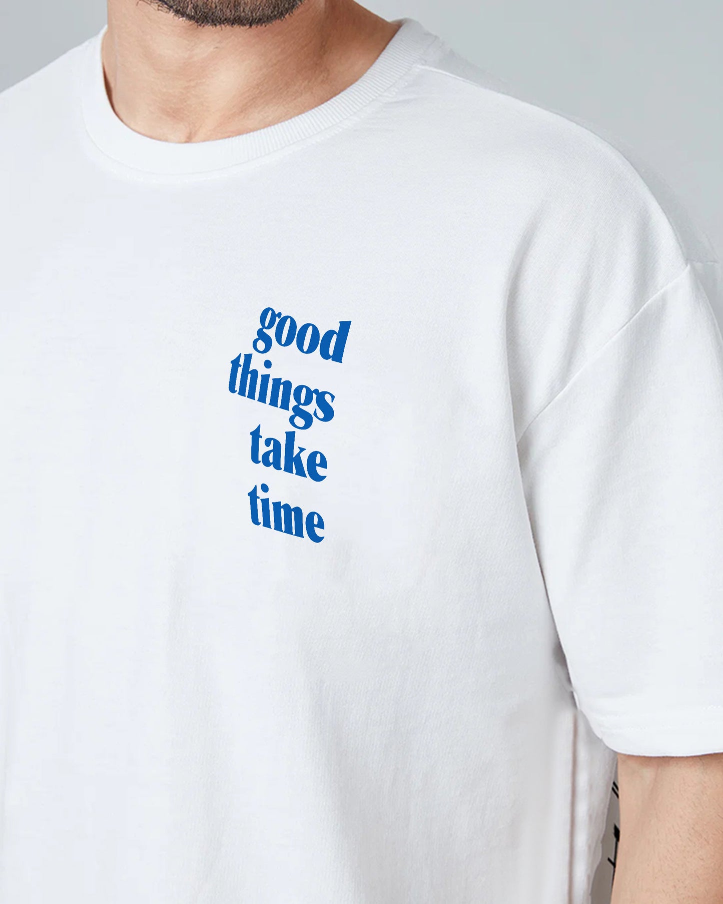 Good Things Take Time Oversized T-shirt White