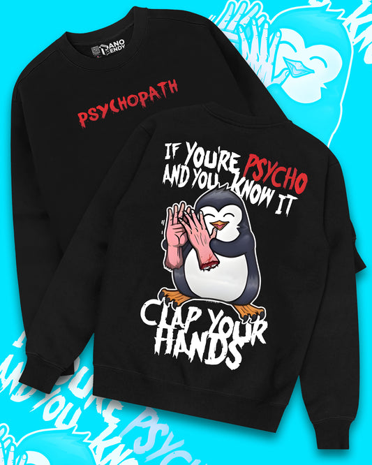 PENGUIN PSYCHOPATH CLAPPING BLACK SWEATSHIRT