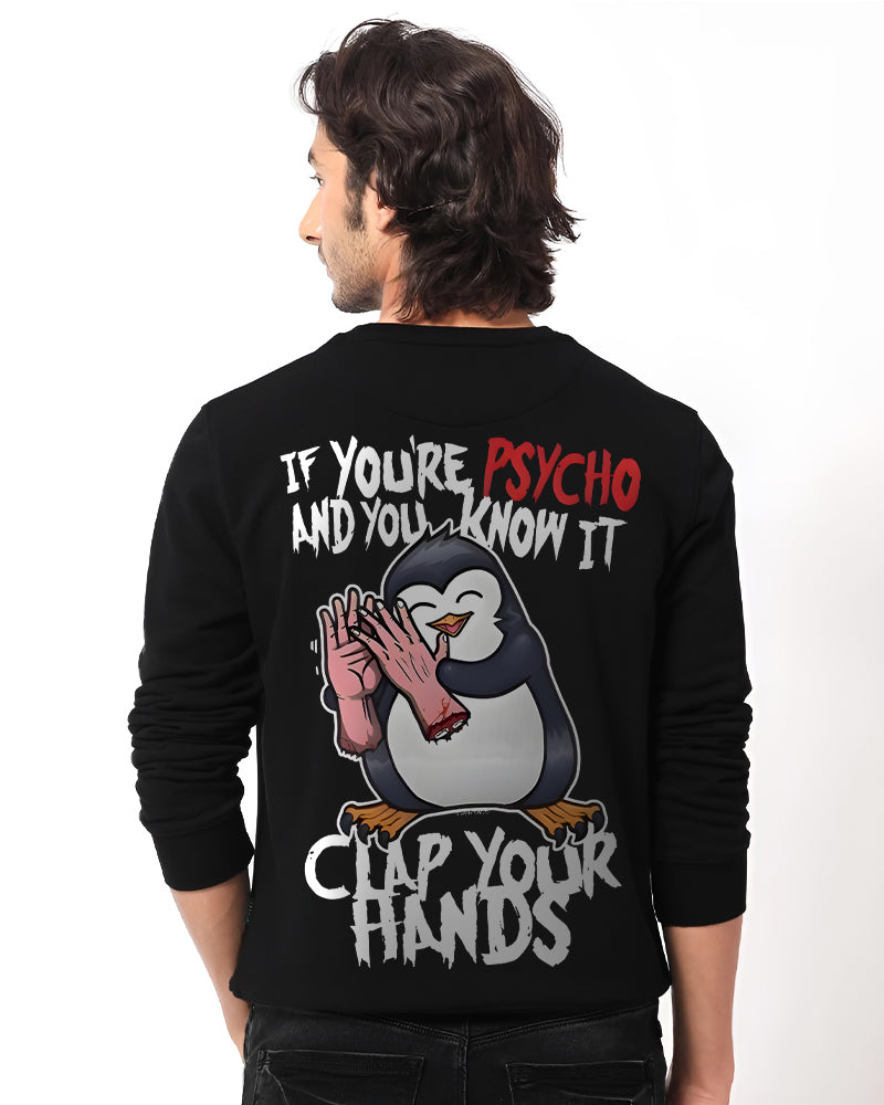 PENGUIN PSYCHOPATH CLAPPING BLACK SWEATSHIRT